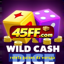 roleta paises da europa